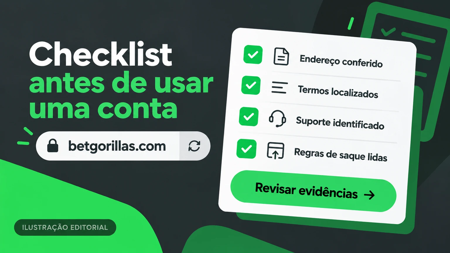 Checklist de verificação antes de cadastrar, depositar ou sacar na BetGorillas