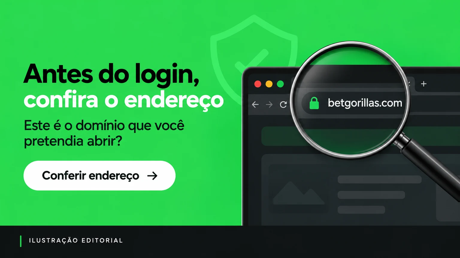 Verificação editorial do endereço antes de abrir o login BetGorillas
